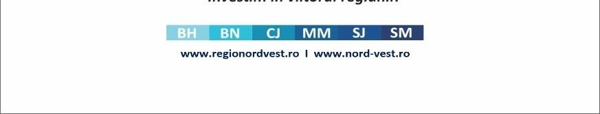 Investim în viitorul regiunii — județele regiunii Nord-Vest